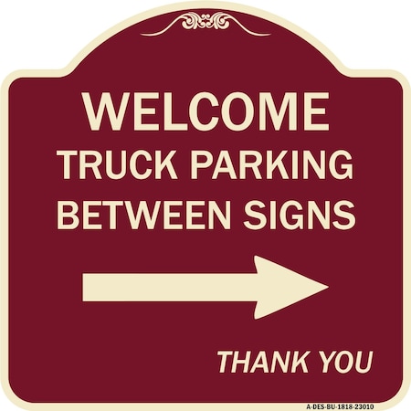 Signmission Reserved Parking Welcome Truck Parking Between Signs Thank You Alum Sign, 18" x 18", BU-1818-23010 A-DES-BU-1818-23010